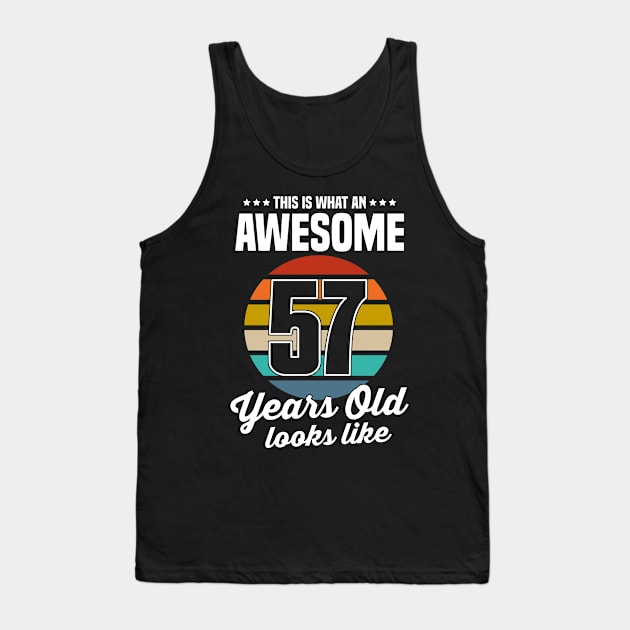 Vintage This Is What An Awesome 57 Years Old Looks Like Tank Top by louismcfarland